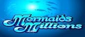Mermaids Millions Mobile